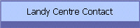 Landy Centre Contact